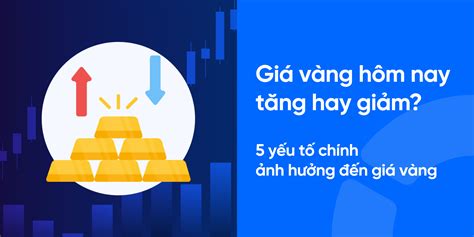 Khám Phá giá vàng cuối năm tăng hay giảm - Trải Nghiệm Cá Cược Đỉnh Cao Trong Thế Giới trò chơi Online